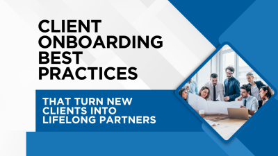 Client Onboarding Best Practices
